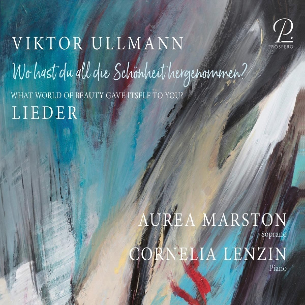 Aurea Marston, Cornelia Lenzin - Ullmann: Wo Hast Du All Die Schonheit Hergenommen ? - Lieder