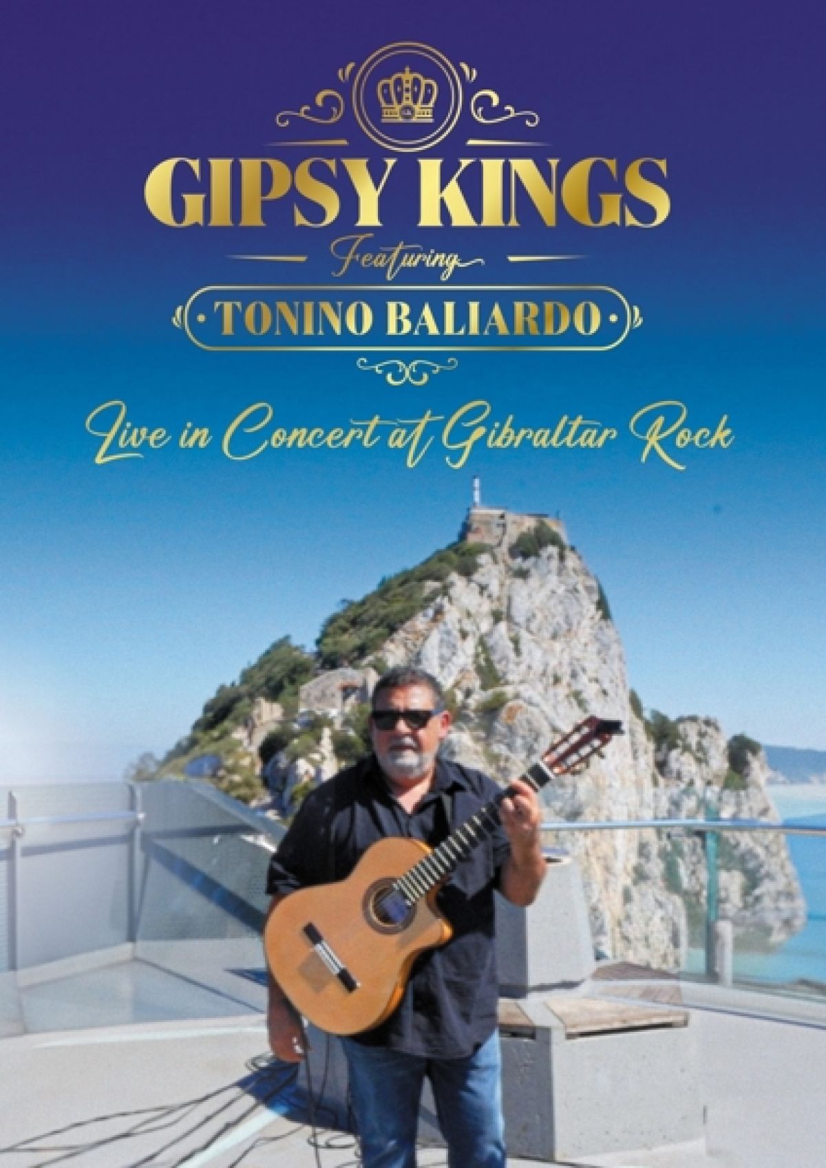 Afbeelding van Gipsy Kings & Tonino Baliardo - Live In Concert At Gibraltar Rock