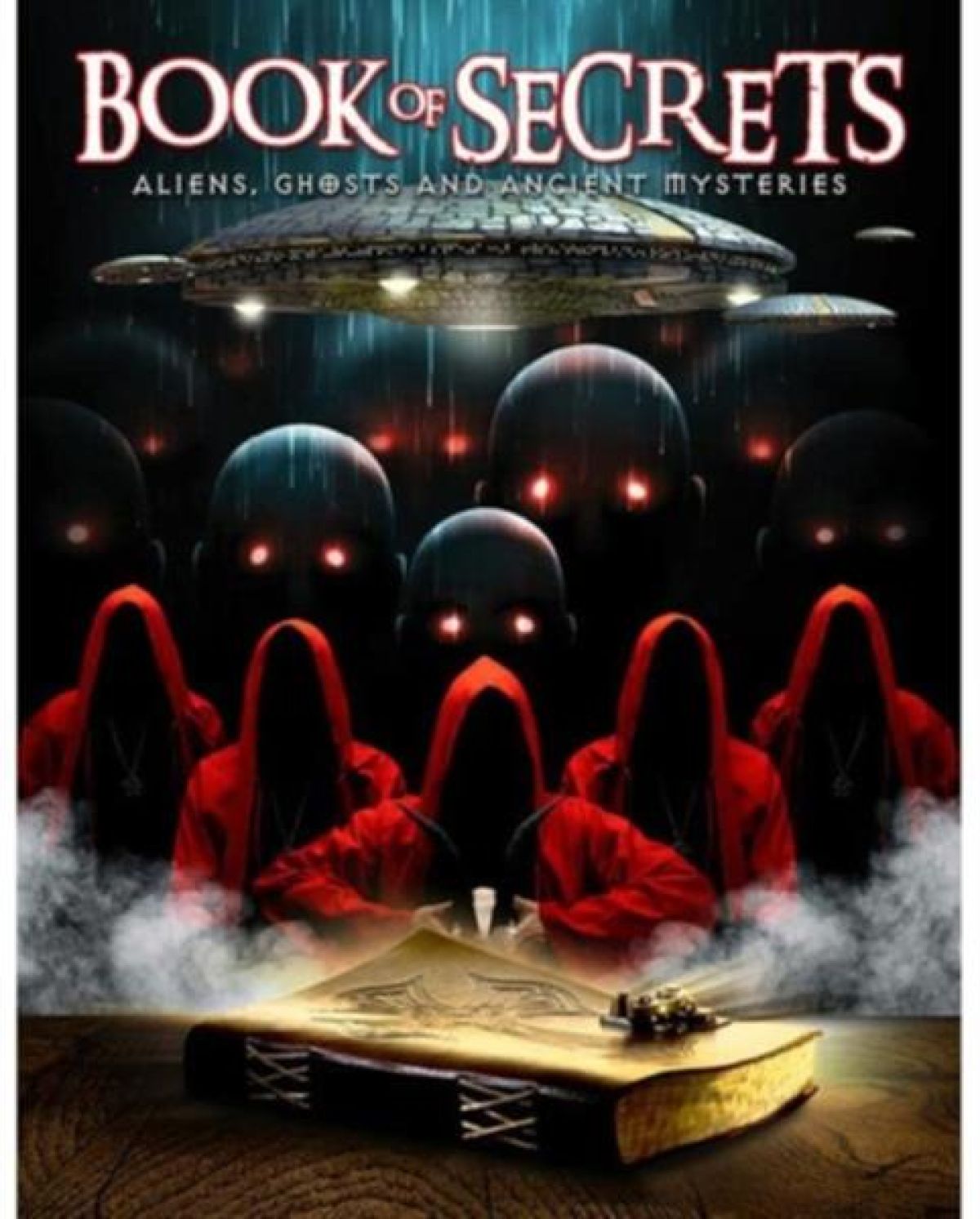 Book Of Secrets - Aliens, Ghosts And Ancient Mysteries