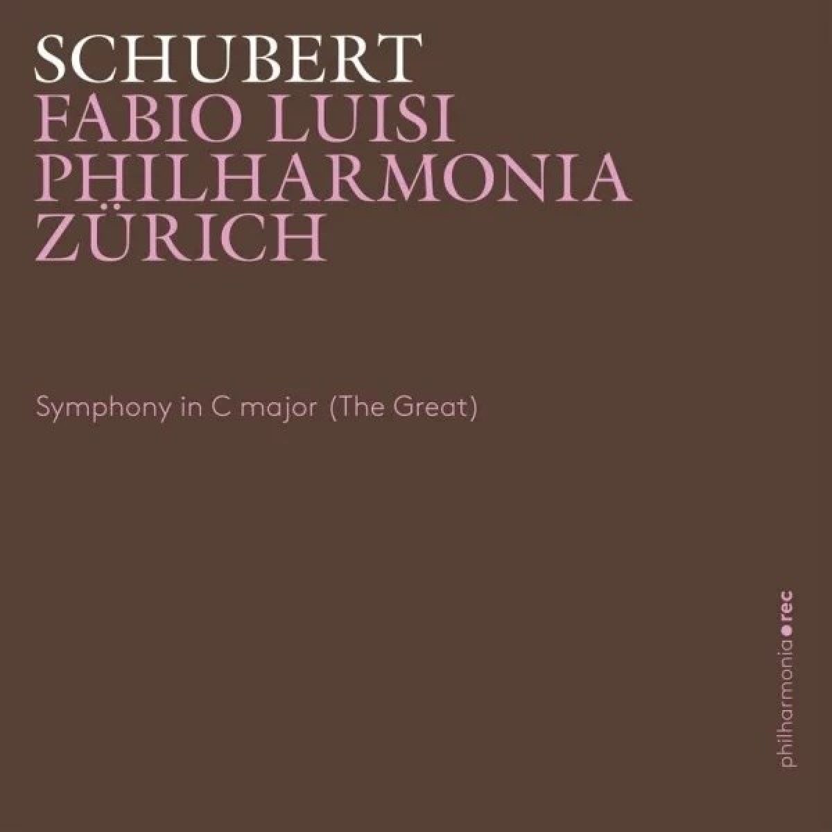 Afbeelding van Fabio Luisi & Philharmonia Zürich - Schubert: Symphony In C Major D 944 (The Great)