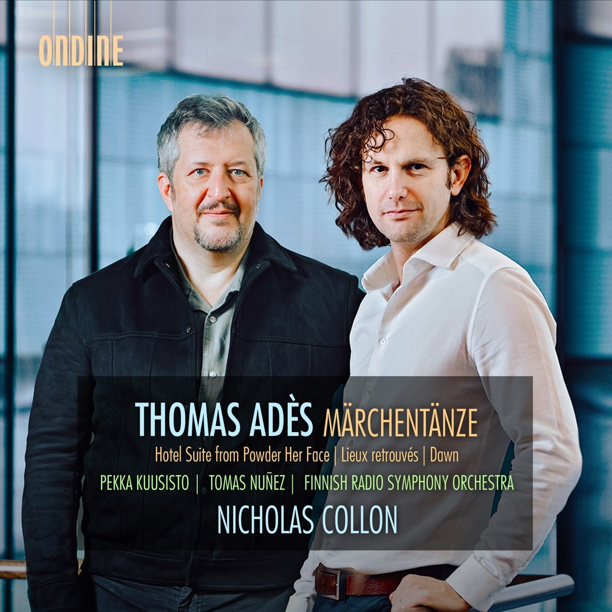Pekka Kuusisto, Tomas Nuñez, Finnish Radio Symphony Orchestra - Adès: Marchentanze - Hotel Suite From Powder Her Face