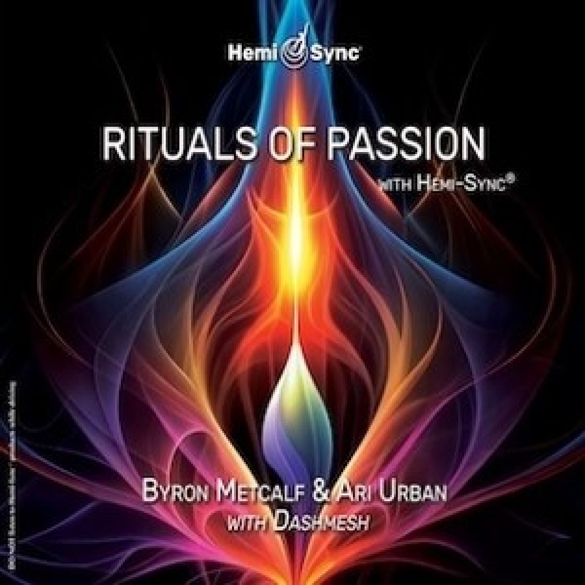 Afbeelding van Byron Metcalf & Ari Urban - Rituals Of Passion With Hemi-Sync