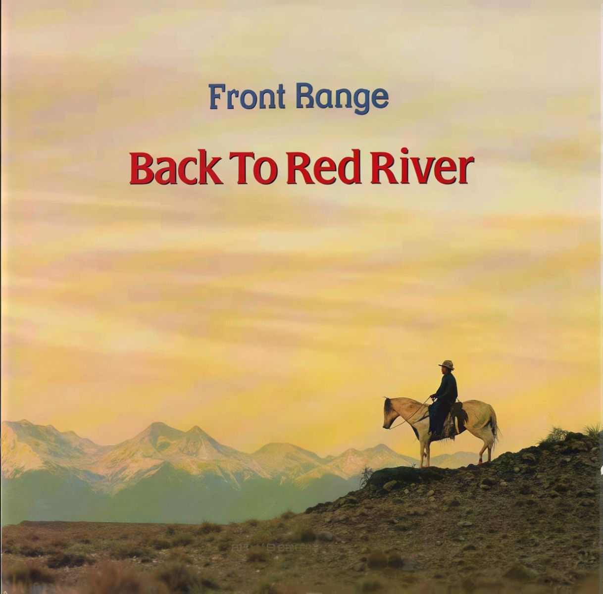 Front Range - Back To Red River