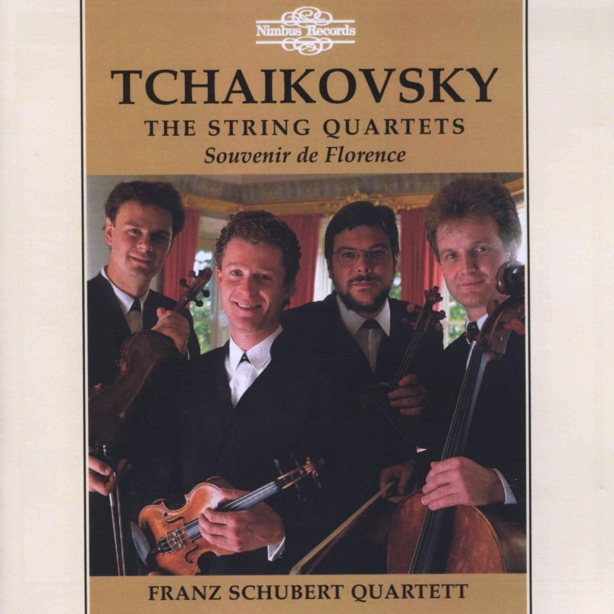 Franz Schubert Quartet - Tchaikovksy: The String Quartets, Souvenir de Florence