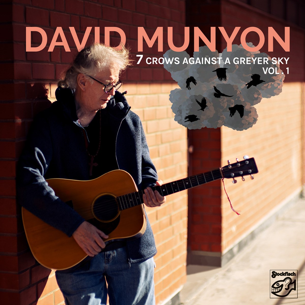 David Munyon - 7 Crows Against A Greyer Sky Vol. 1
