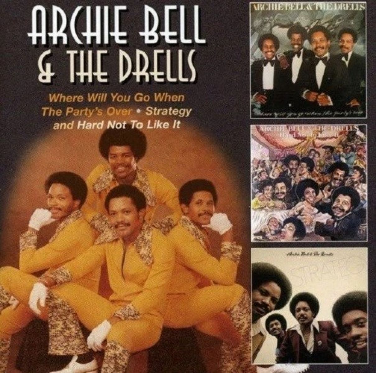 Archie Bell & The Drells - Where Will You Go When Party's Over | Hard Not To Like | Strategy