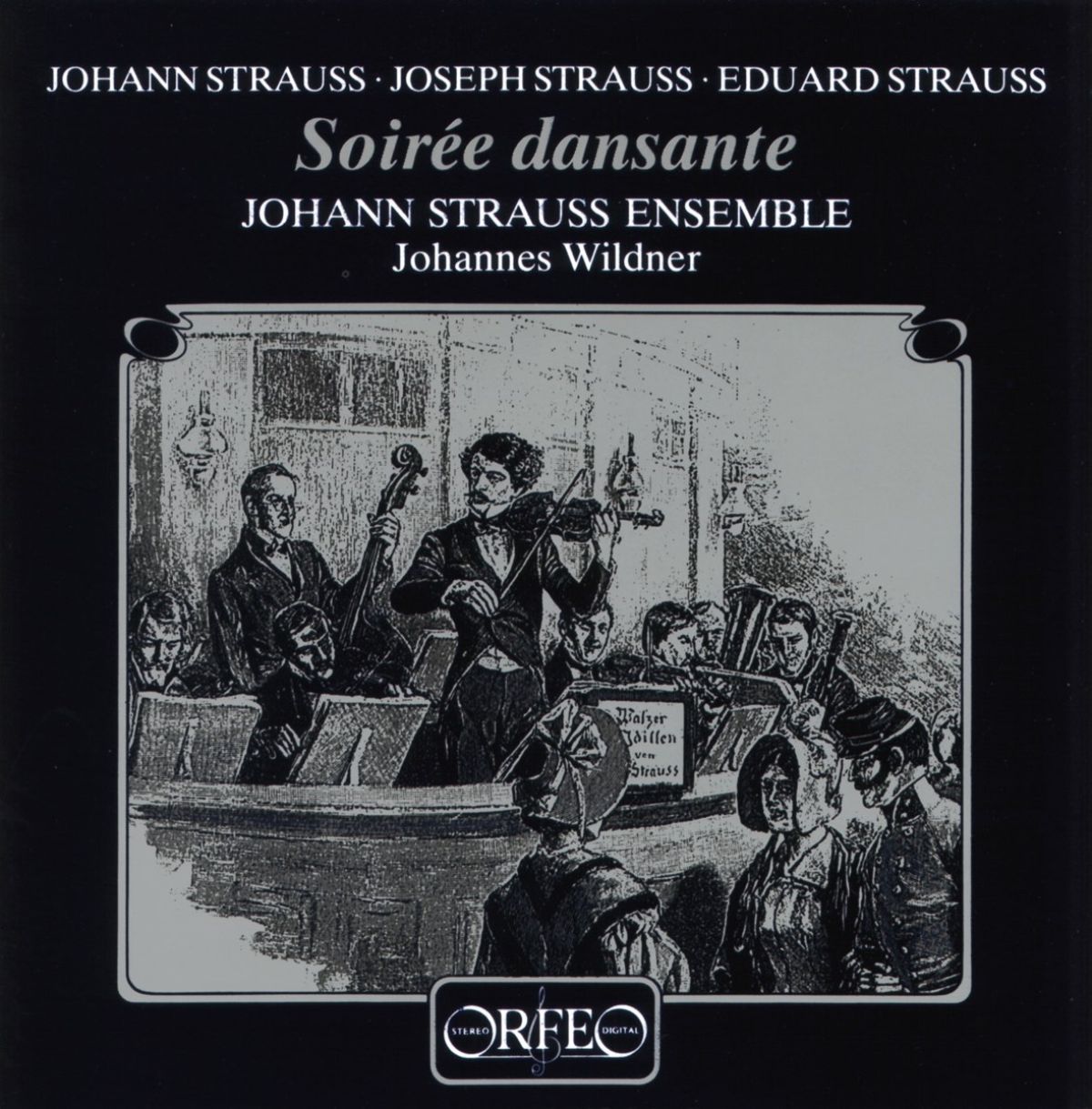 Afbeelding van Johann Strauss Ensemble, Johannes Wildner - Strauss: Soirée Dansante