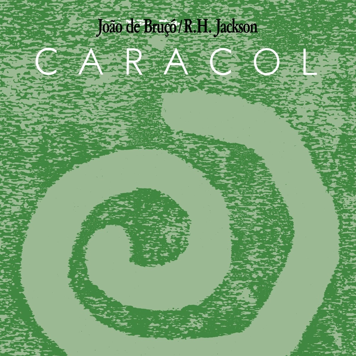 João De Bruco & R.H.Jackson - Caracol
