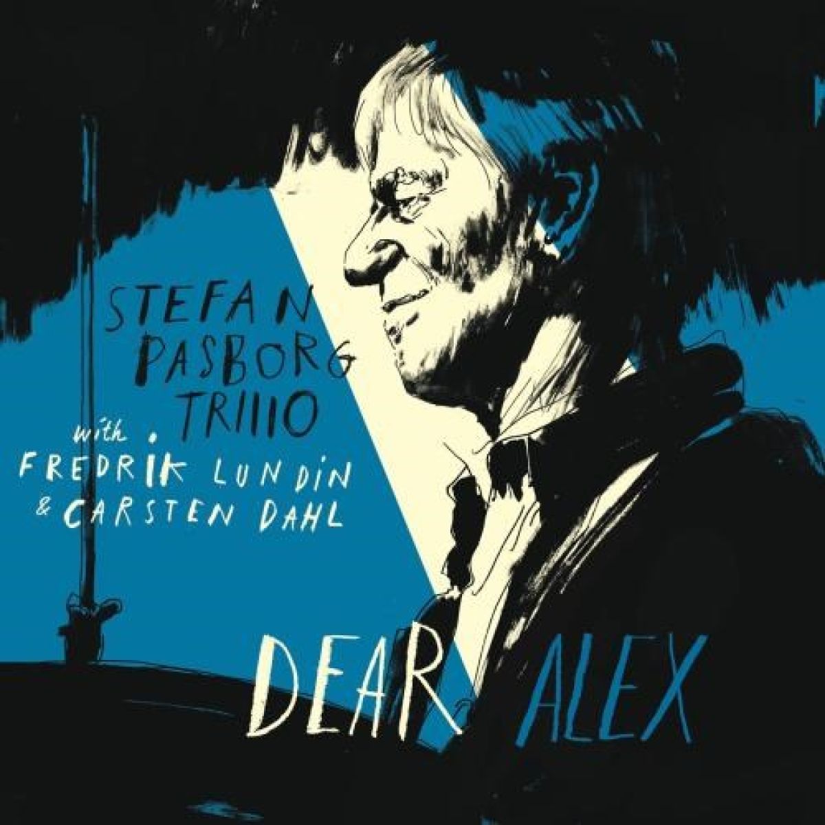 Afbeelding van Stefan Pasborg Trio With Fredrik Lundin & Carsten Dahl - Dear Alex