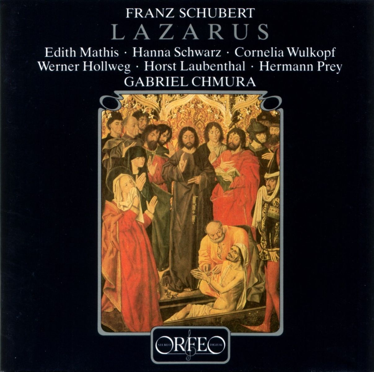 Afbeelding van Edith Mathis, Hanna Schwarz, Südfunkchor Stuttgart, Gabriel Chmura - Schubert: Lazarus