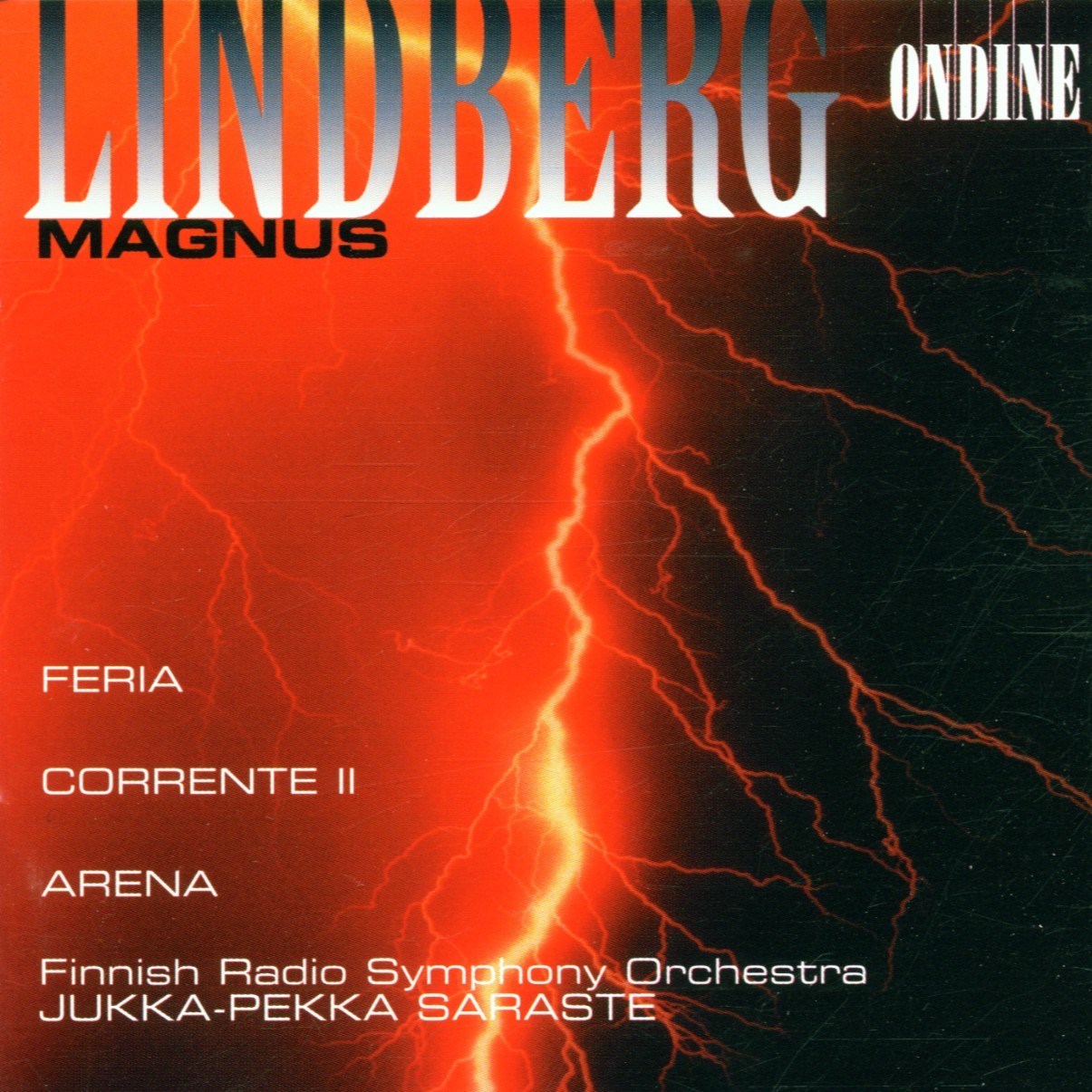 Afbeelding van Finnish Radio Symphony Orchestra, Jukka-Pekka Saraste - Lindberg: Arena | Corrente Il | Feria
