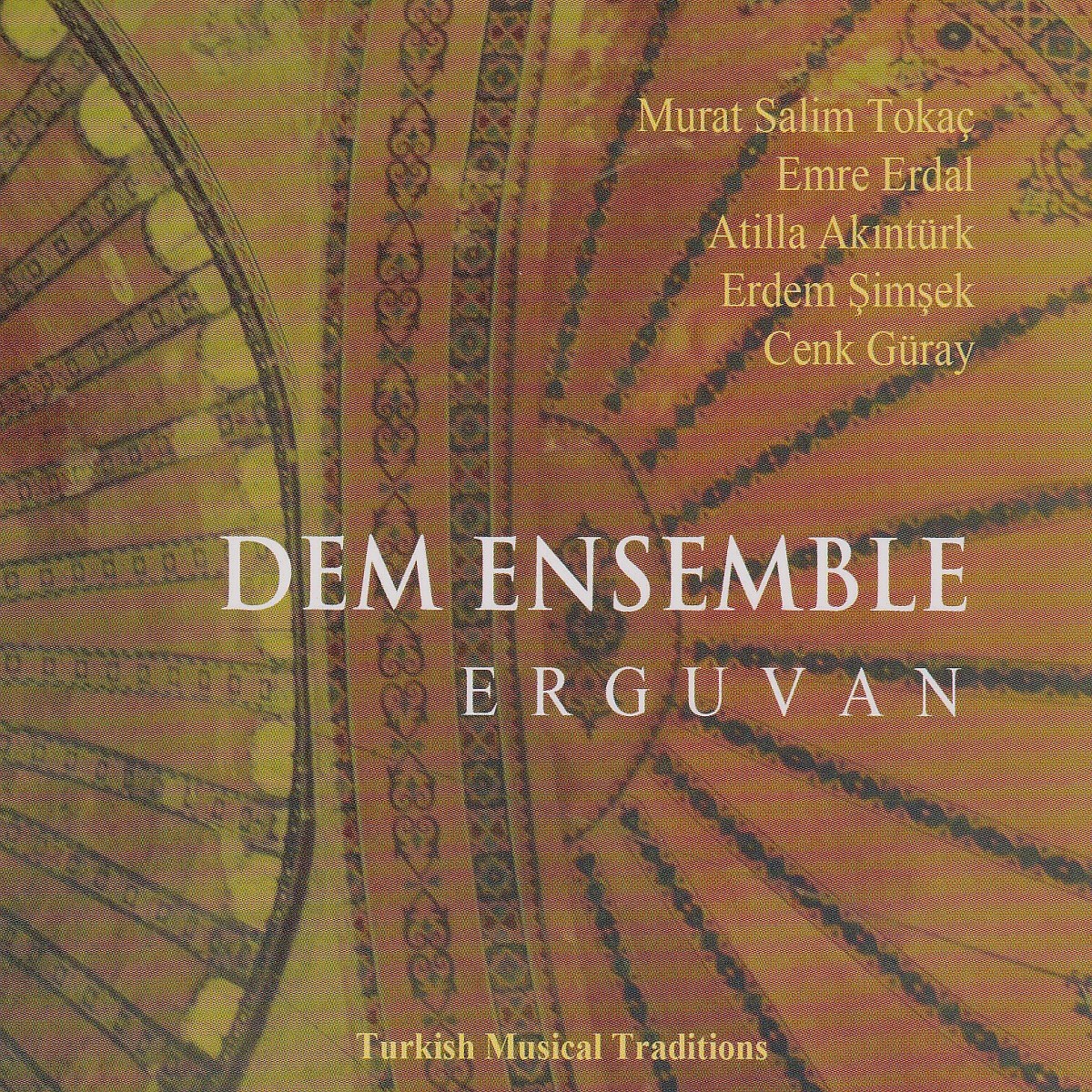 Afbeelding van Dem Ensemble - Erguvan. Turkish Musical Traditions
