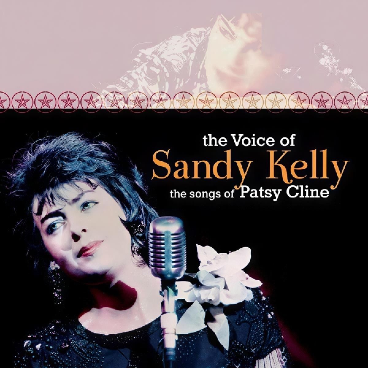 Sandy Kelly - The Voice Of Sandy Kelly / The Songs Of Patsy Cline