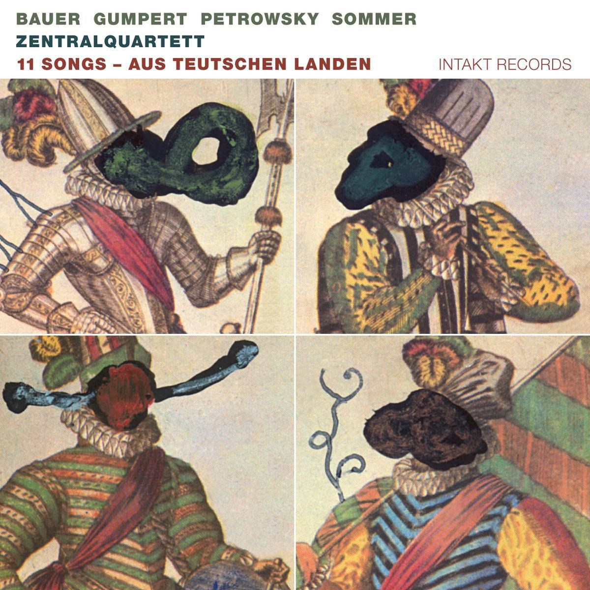 Zentralquartett - 11 Songs - Aus Teutschen Landen