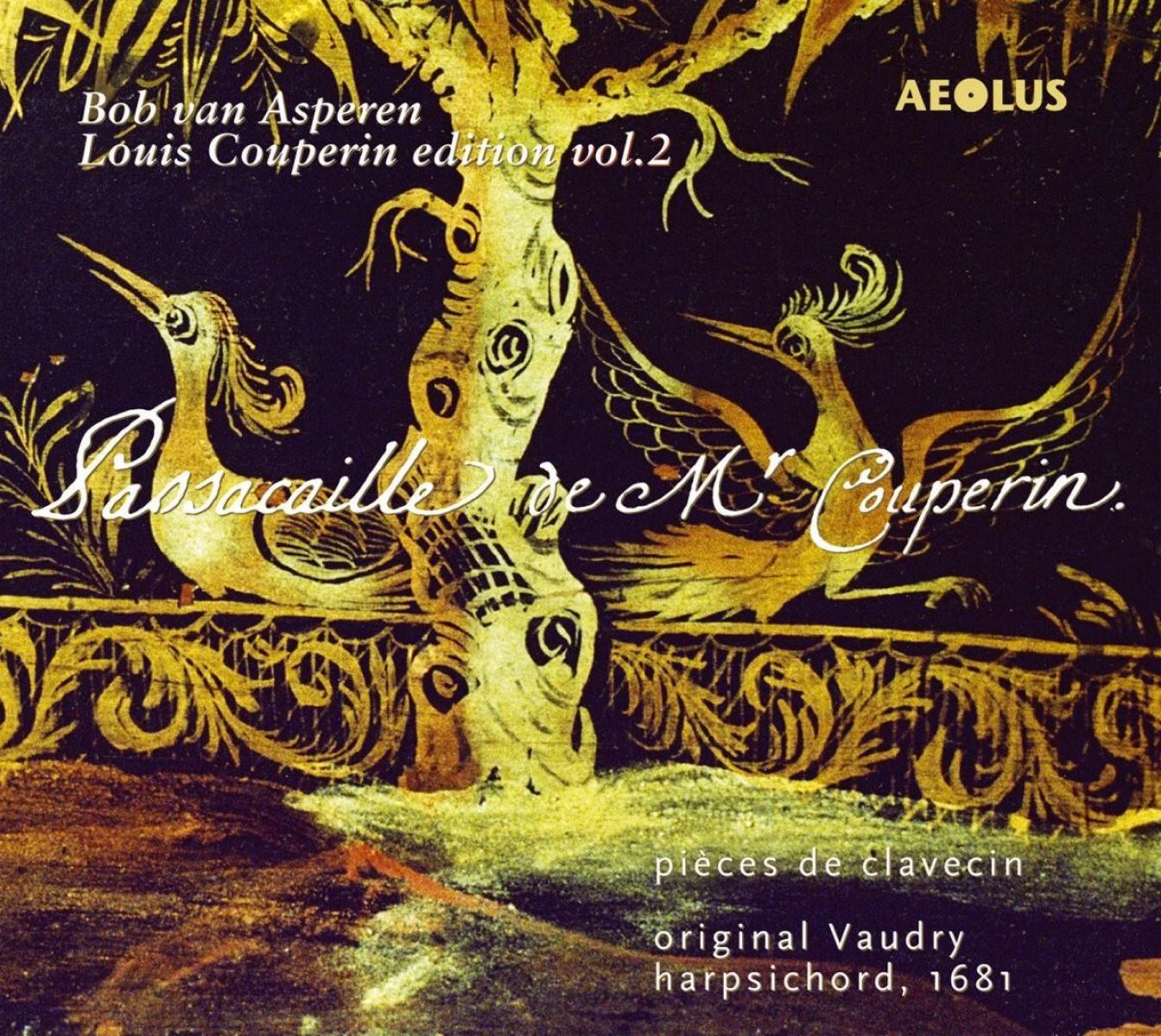 Bob Van Asperen - Pièces De Clavecin / Edition Couperin Edition Vol.2