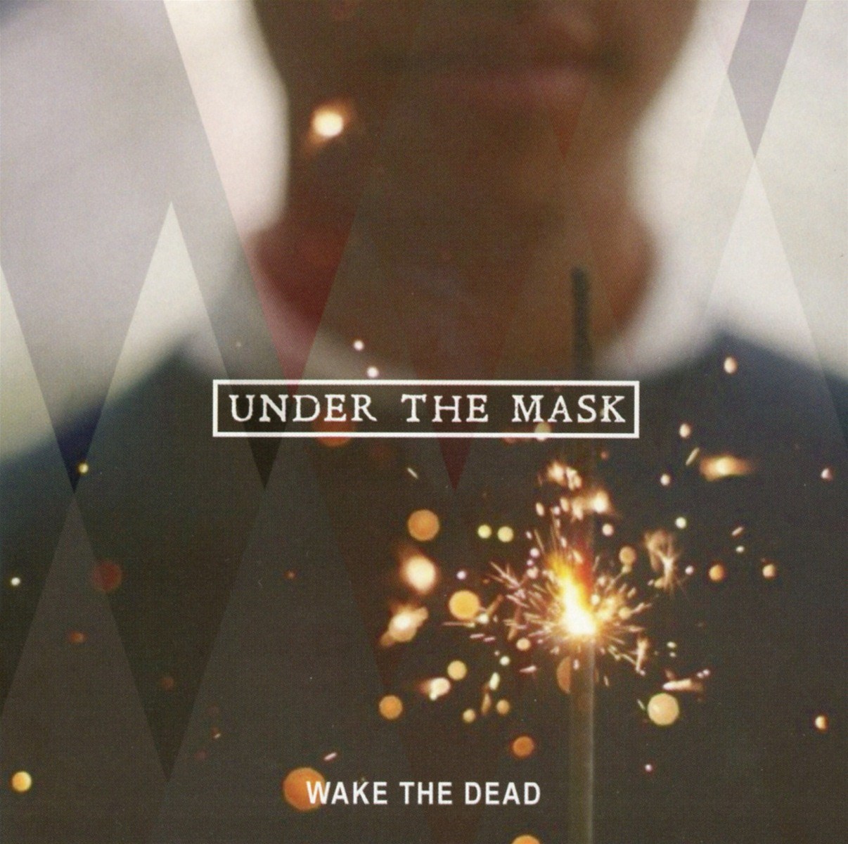 Wake The Dead - Under The Mask
