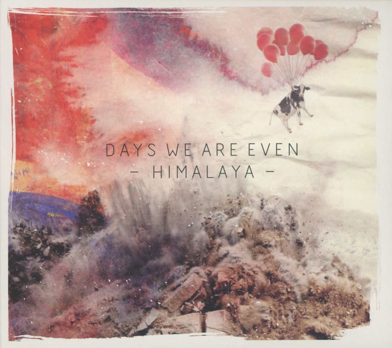 Afbeelding van Days We Are Even - Himalaya