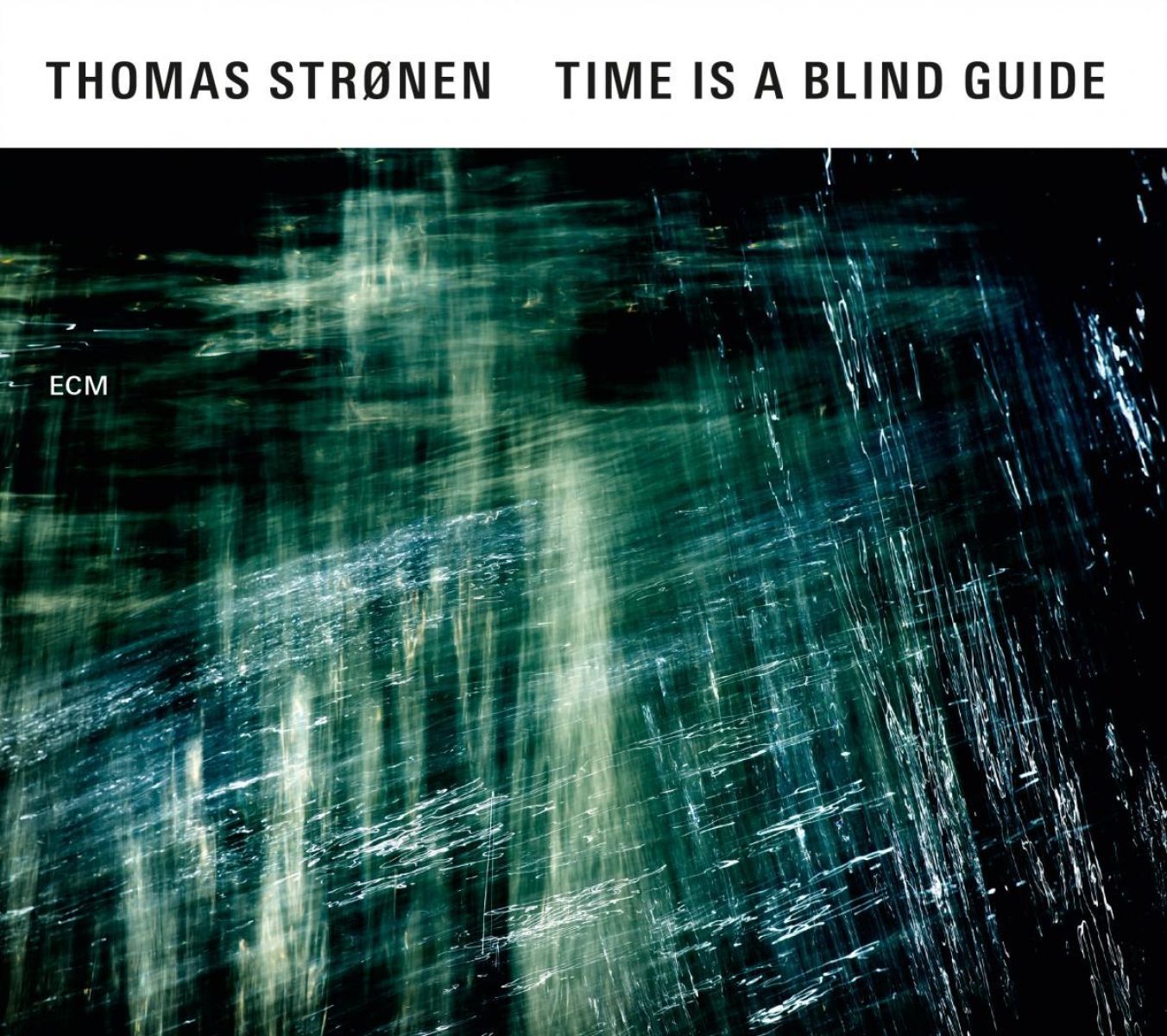 Thomas Strønen - Time Is A Blind Guide