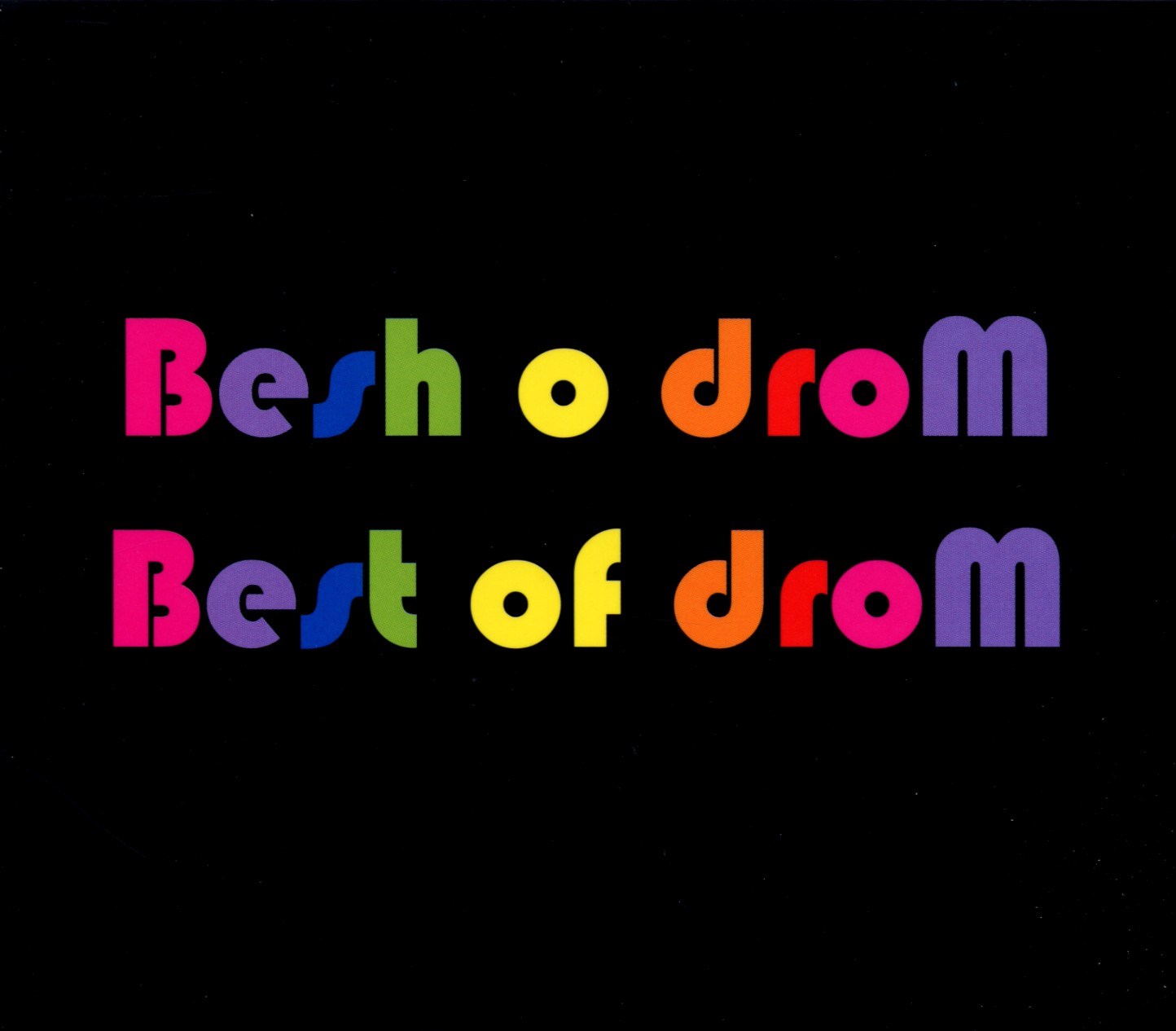 Besh O Drom - Best Of Drom