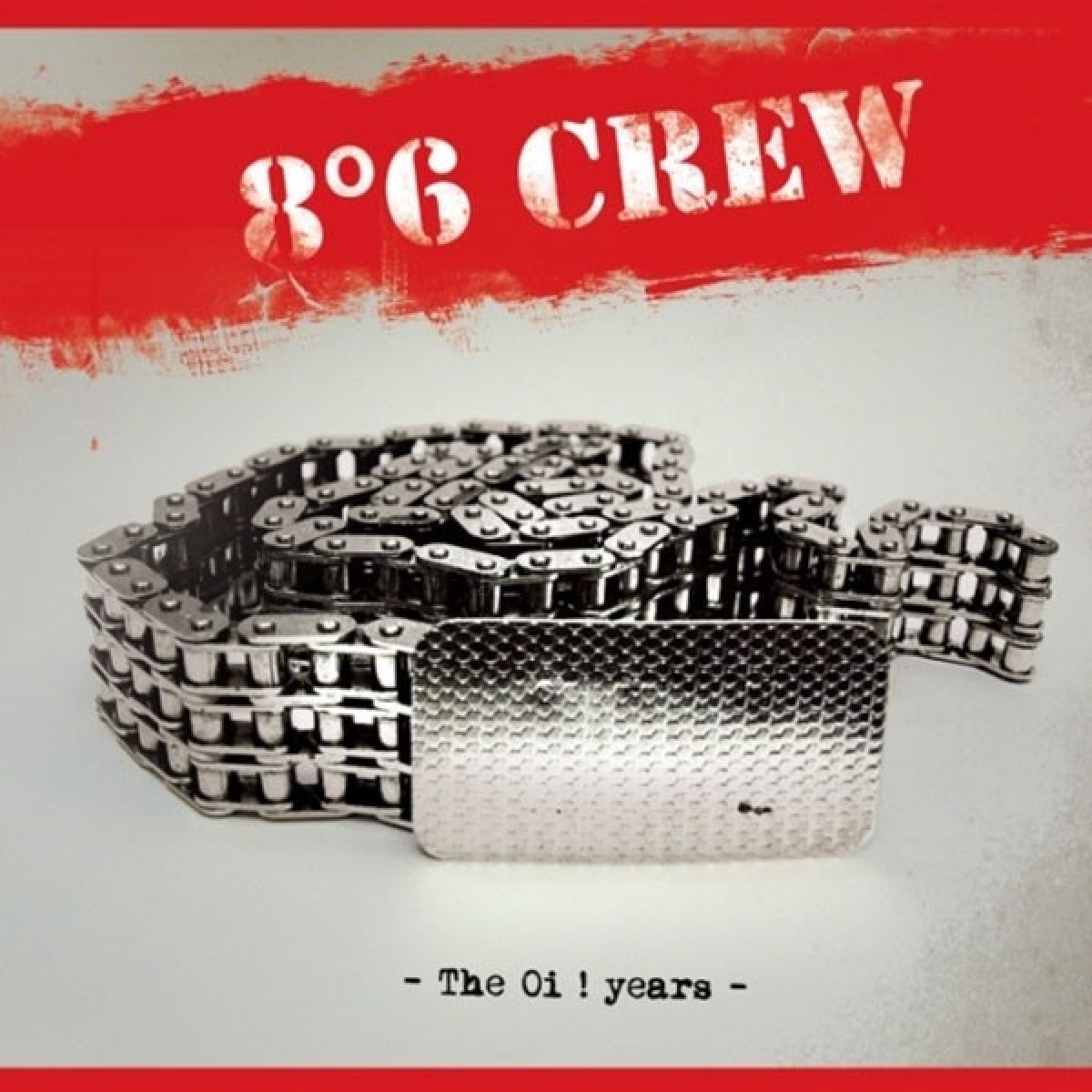 8º6 Crew - The Oi! Years