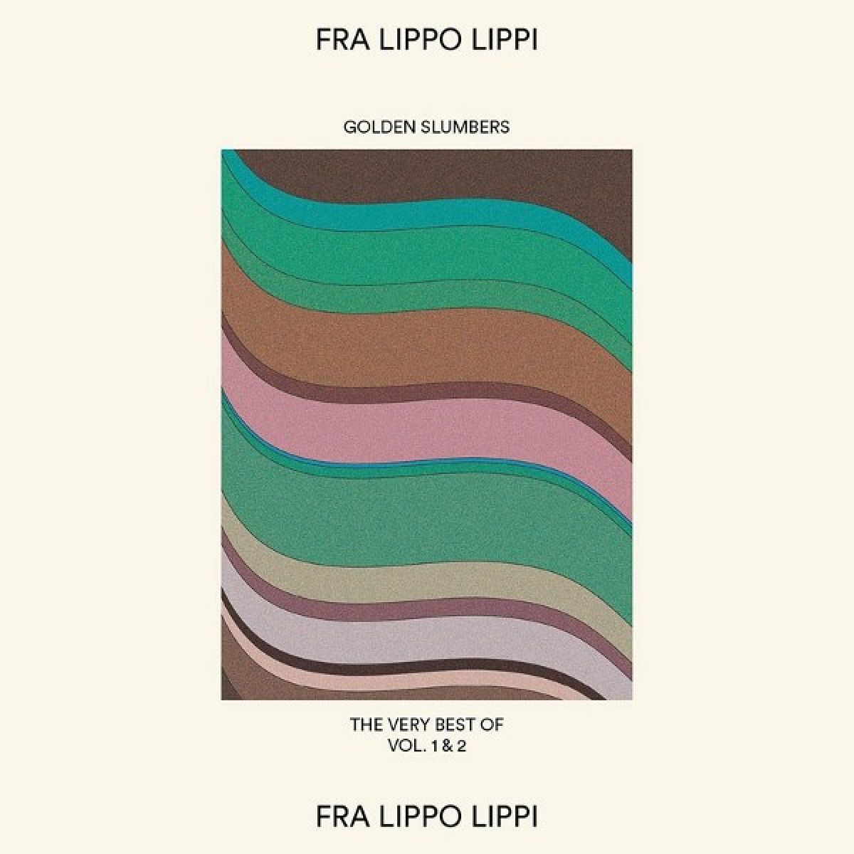 Fra Lippo Lippi - Golden Slumbers: The Very Best Of Vol 1 & 2