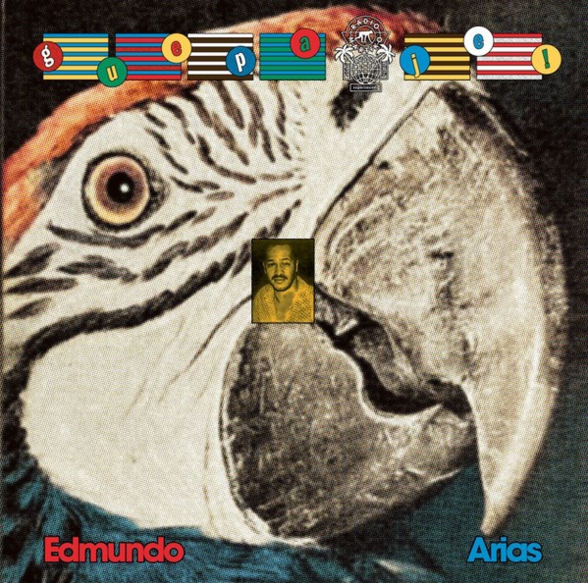 Edmundo Arias - Guepa Je! Cumbia, Porro & The Sound Of Colombia’s Caribbean & Pacific Coasts