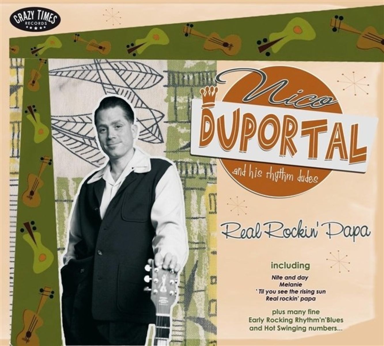 Nico Duportal & His Rhythm Dudes - Real Rockin' Papa