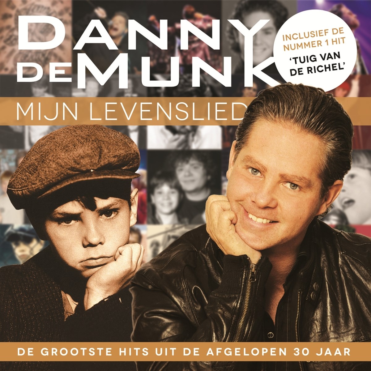 Danny De Munk - Mijn Levenslied - De Grootste Hits Uit De Afgelopen 30 Jaar