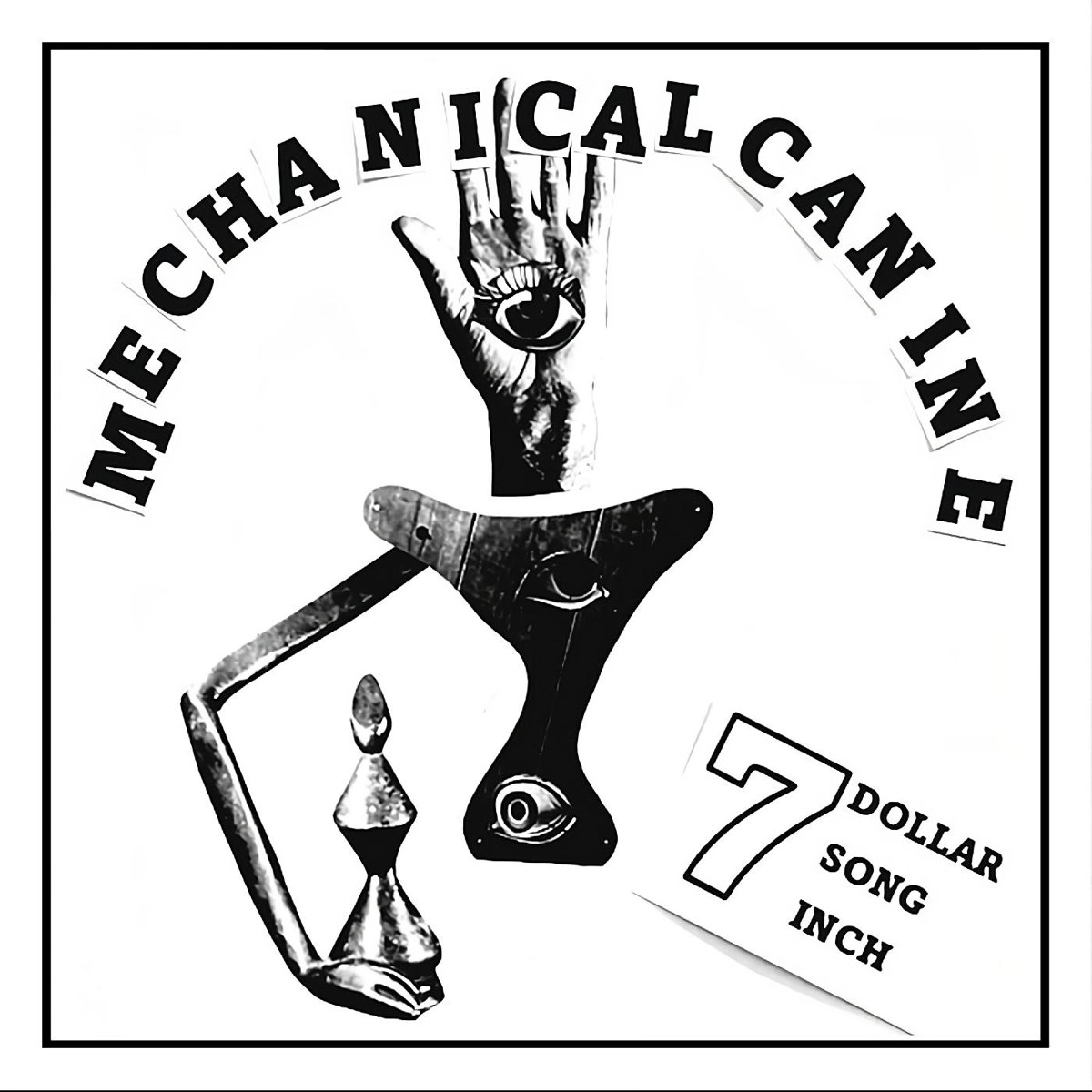 Afbeelding van Mechanical Canine - 7 Dollar 7 Song 7 Inch