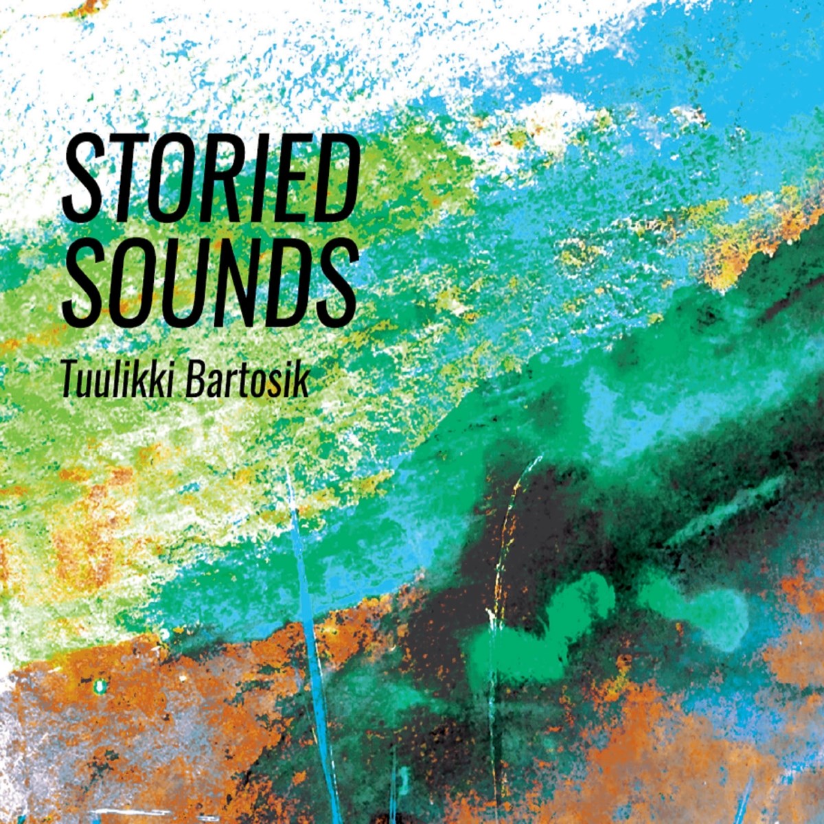Afbeelding van Tuulikki Bartosik - Storied Sounds