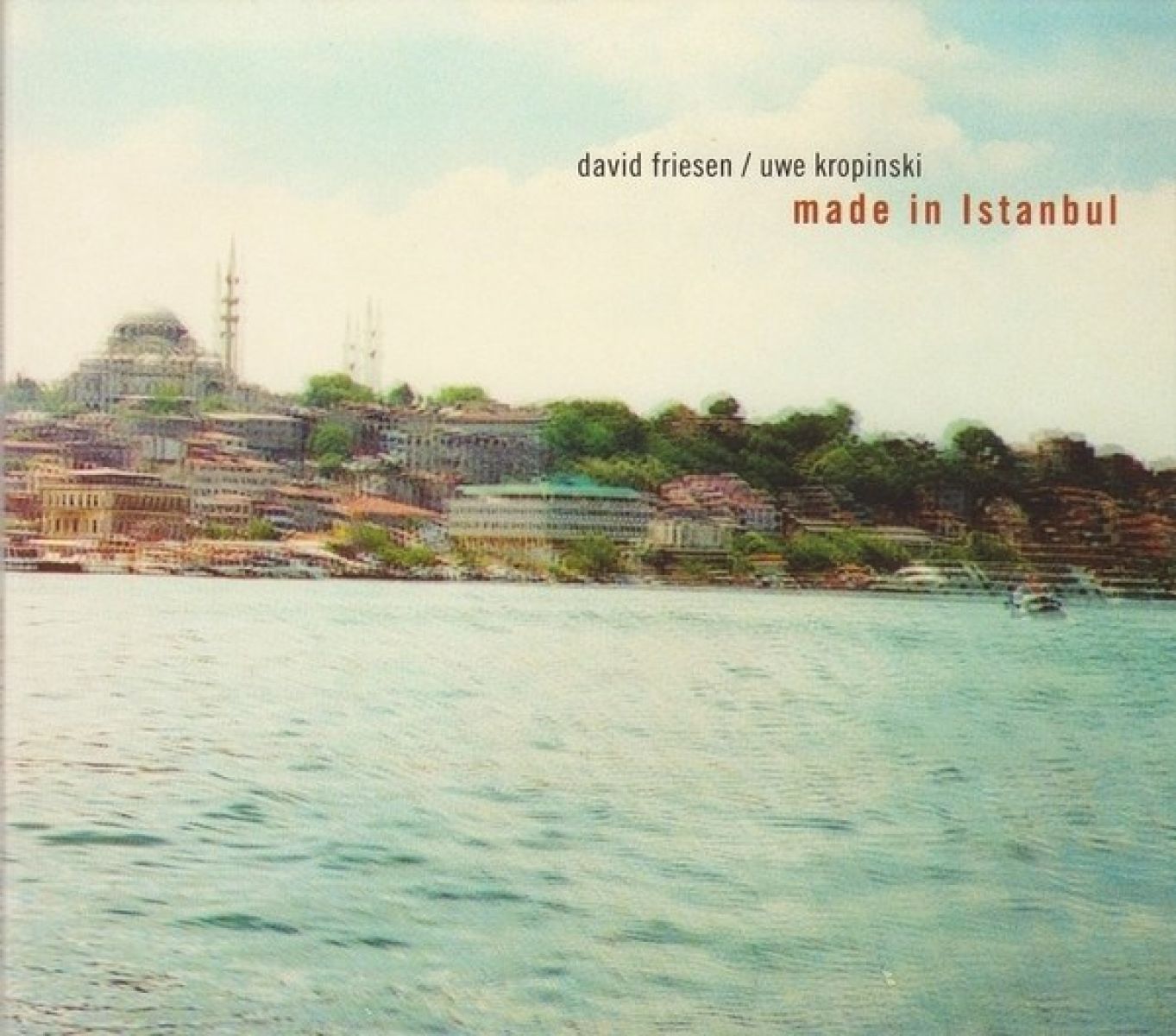 David Friesen & Kropinski - Made In Istanbul