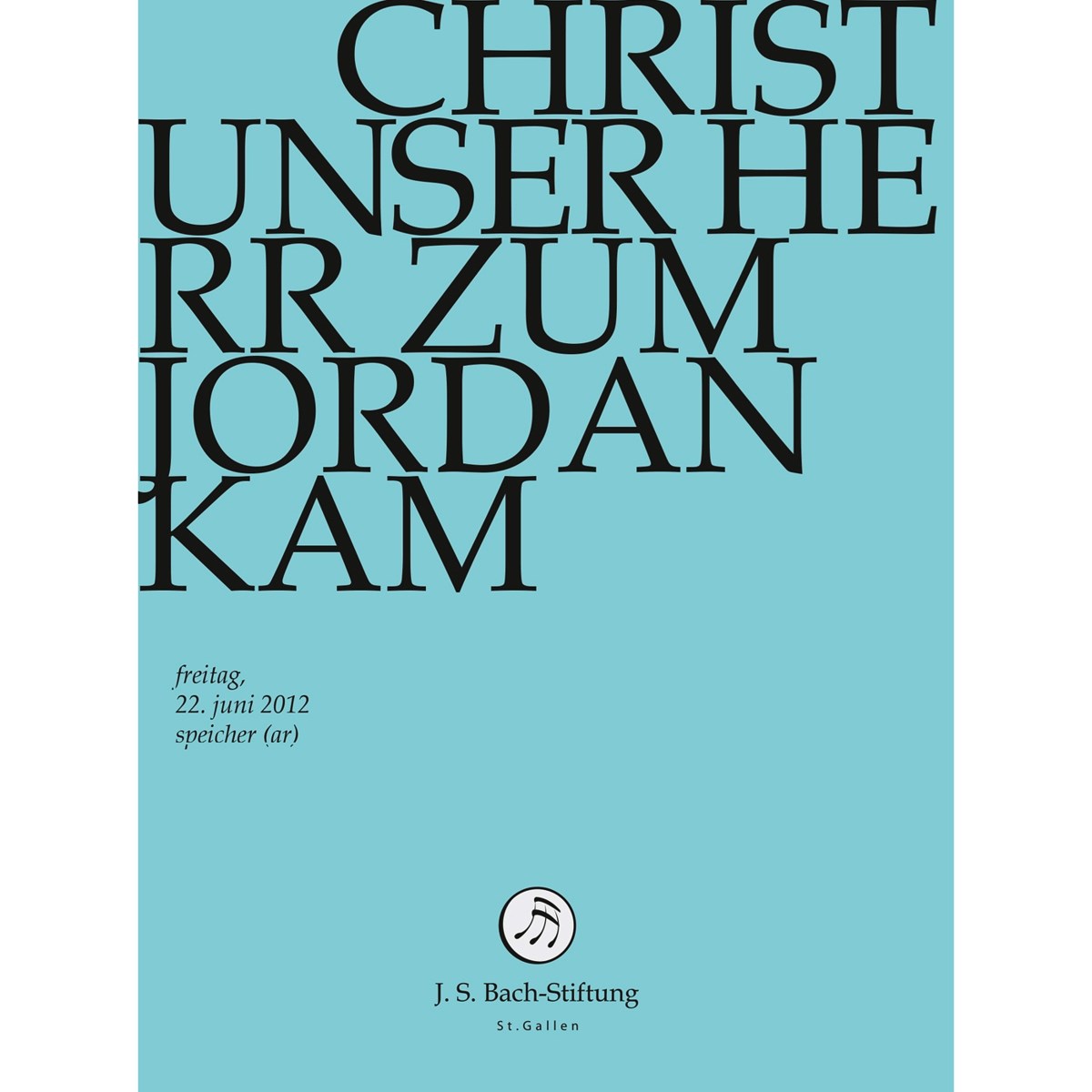 Chor & Orchester Der J.S. Bach-Stiftung, Rudolf Lutz - J.S. Bach: Christ Unser Herr Zum Jordan