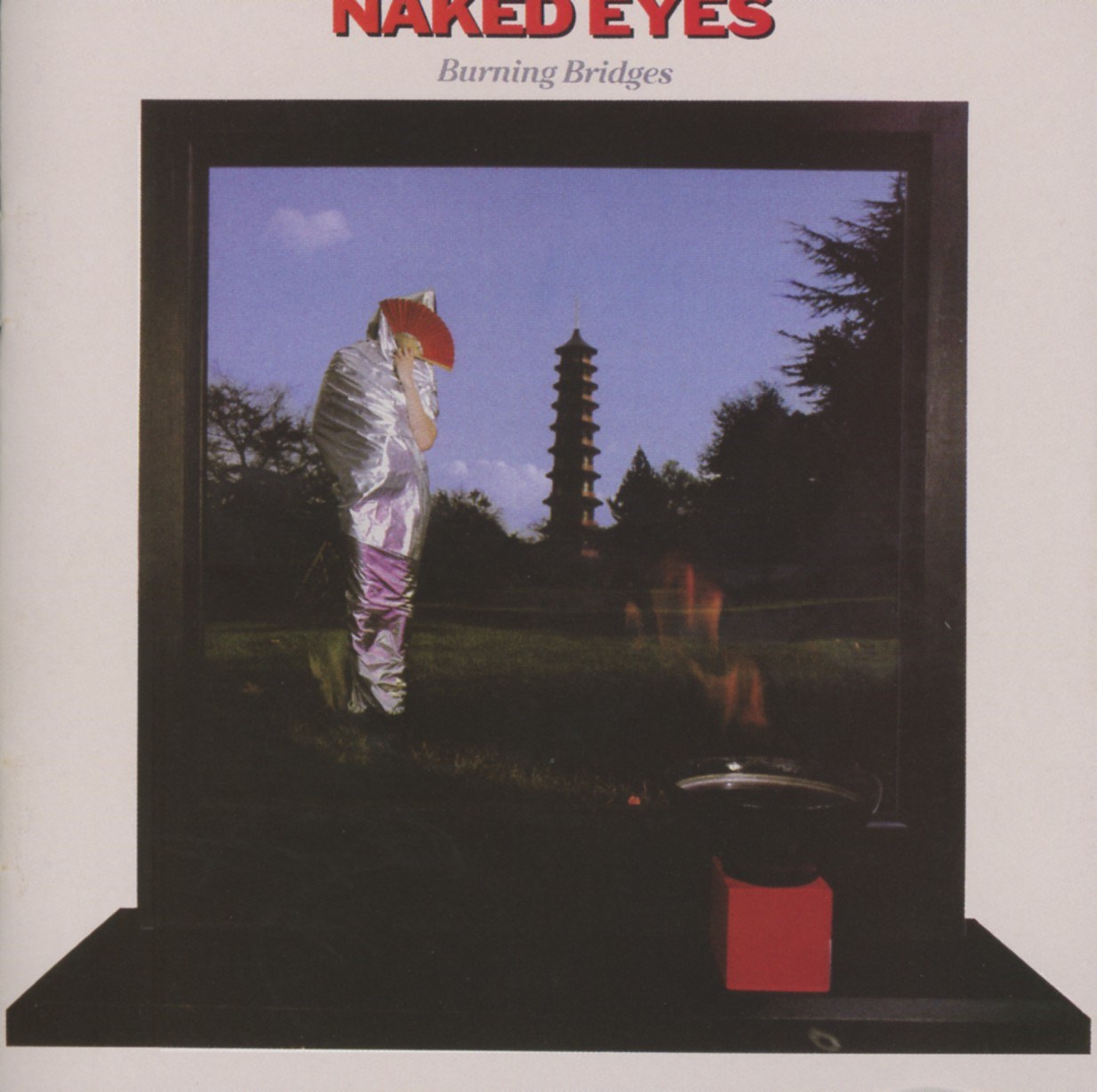 Naked Eyes - Burning Bridges