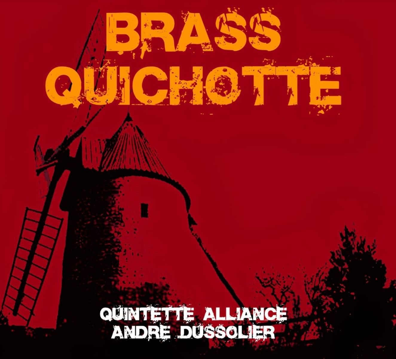 Quintette Alliance & André Dussollier - Brass Quichotte
