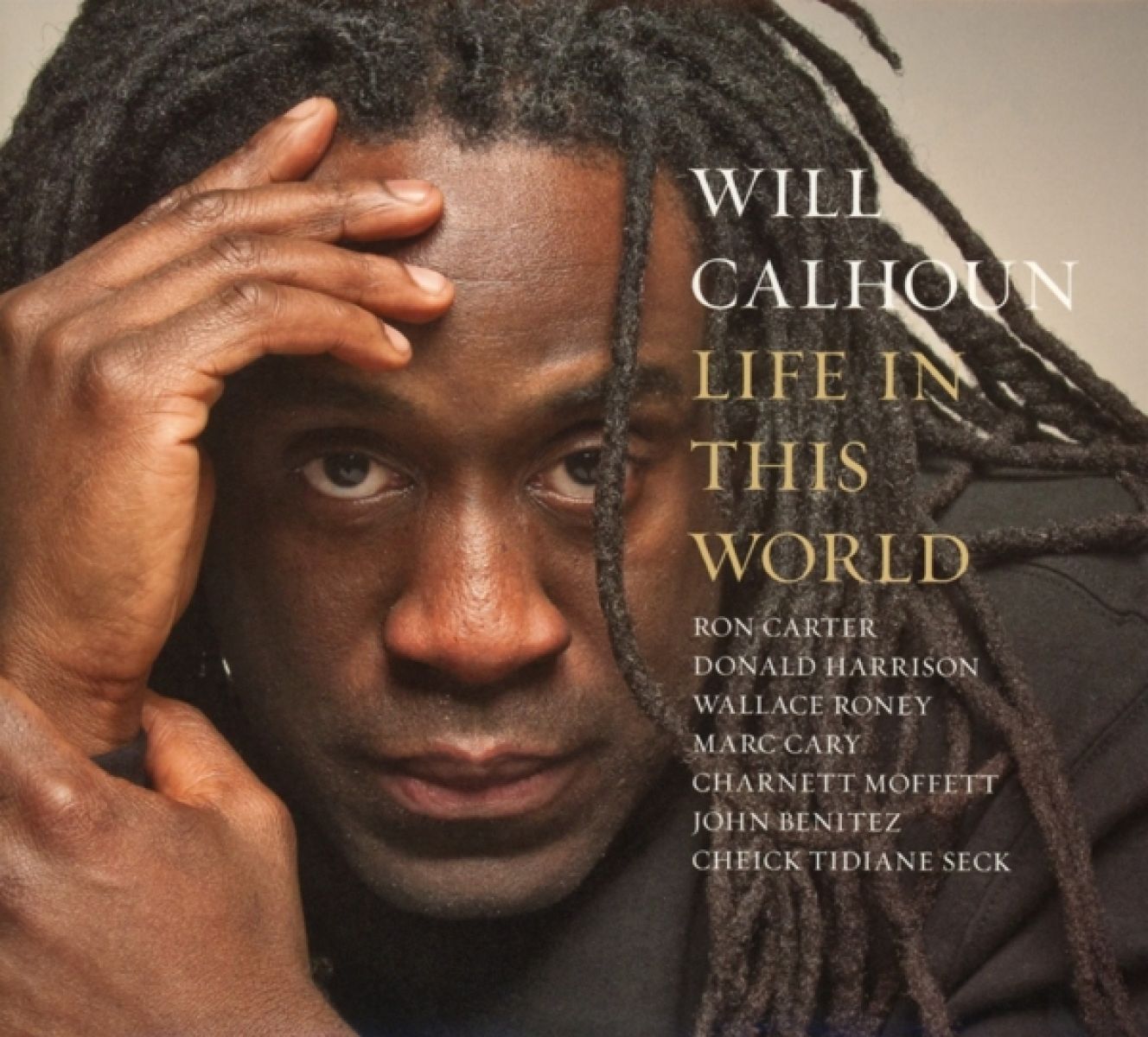 Afbeelding van Will Calhoun Feat. Ron Carter, Donald Harrison - Life In This World