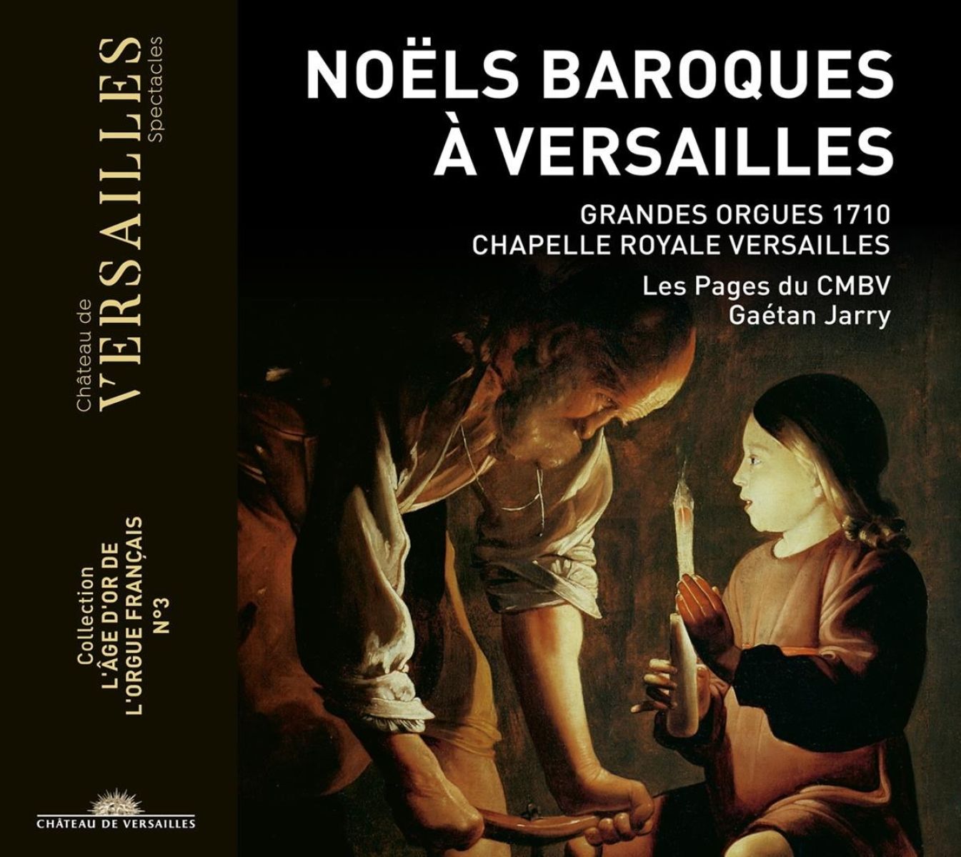 Afbeelding van Les Pages du Centre de Musique Baroque de Versailles, Gaétan Jarry - Noëls Baroques À Versailles (Grande Orgues 1710 Chapelle Royale - Versailles)