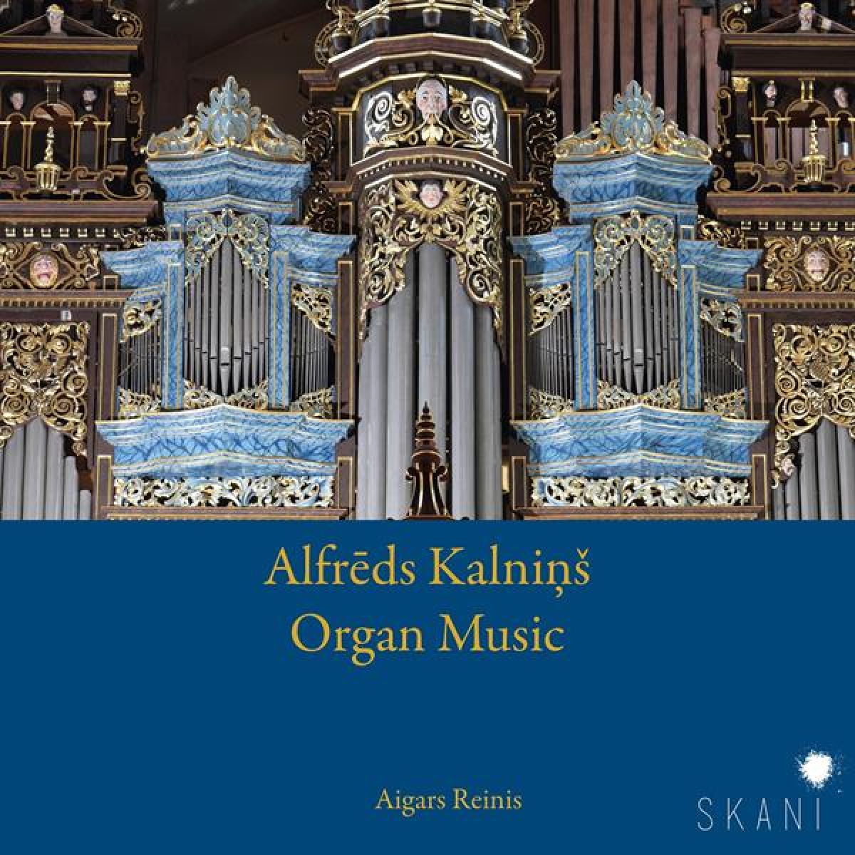 Aigars Reinis - Alfreds Kalnins: Organ Music