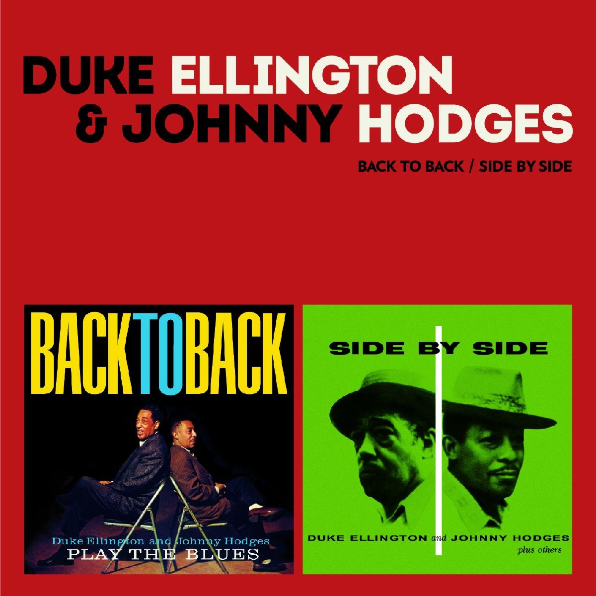 Duke Ellington & Johnny Hodges - Back To Back | Side By Side