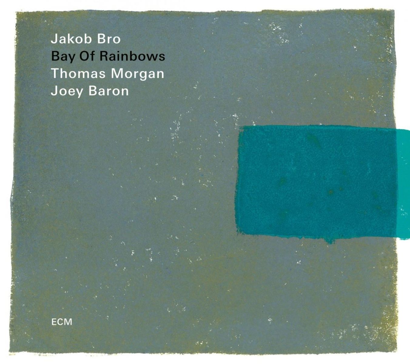 Jakob Bro - Bay Of Rainbows