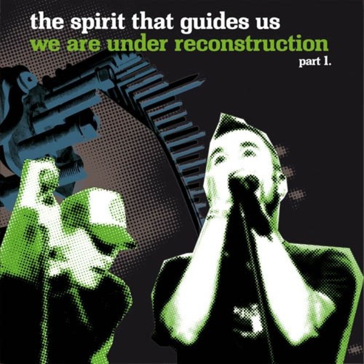 Afbeelding van Spirit That Guides Us - We Are Under Reconstruction Part I