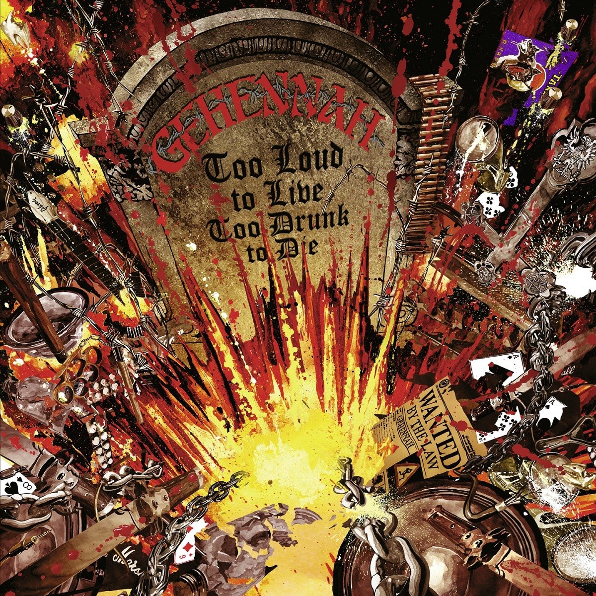 Afbeelding van Gehennah - Too Loud To Live Too Drunk To Die