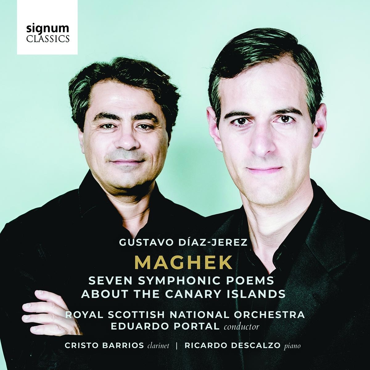 Royal Scottish National Orchestra, Eduardo Portal, Cristo Barrios, Ricardo Descalzo - Gustavo Diaz-Jerez: Maghek (Seven Symphonic Poems About The Canary Islands)