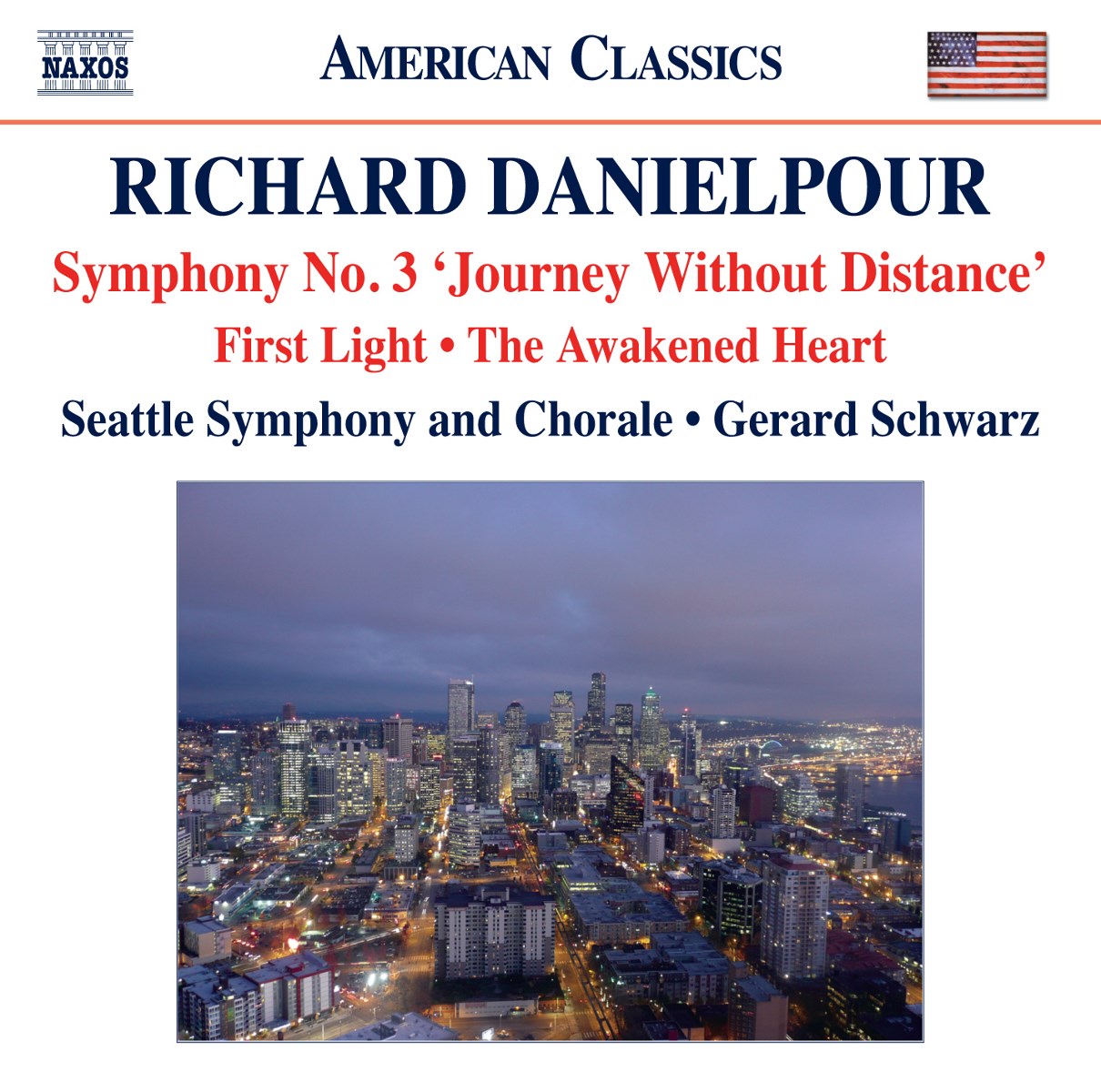 Afbeelding van Seattle Symphony And Choral, Gerard Schwarz - Danielpour: Symphony No. 3 | First Light | The Awakened Heart