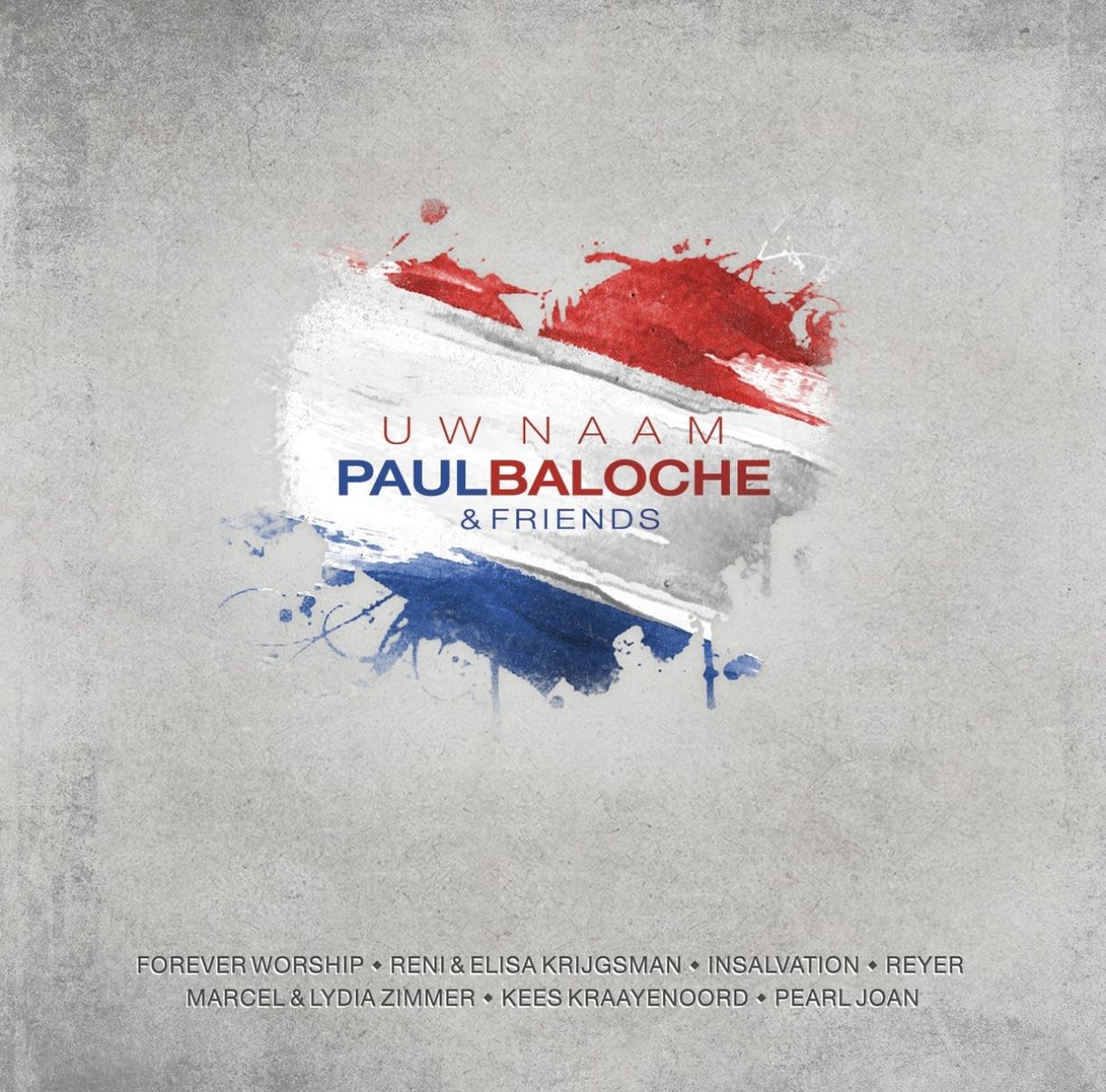 Afbeelding van Paul Baloche & Friends - Uw Naam