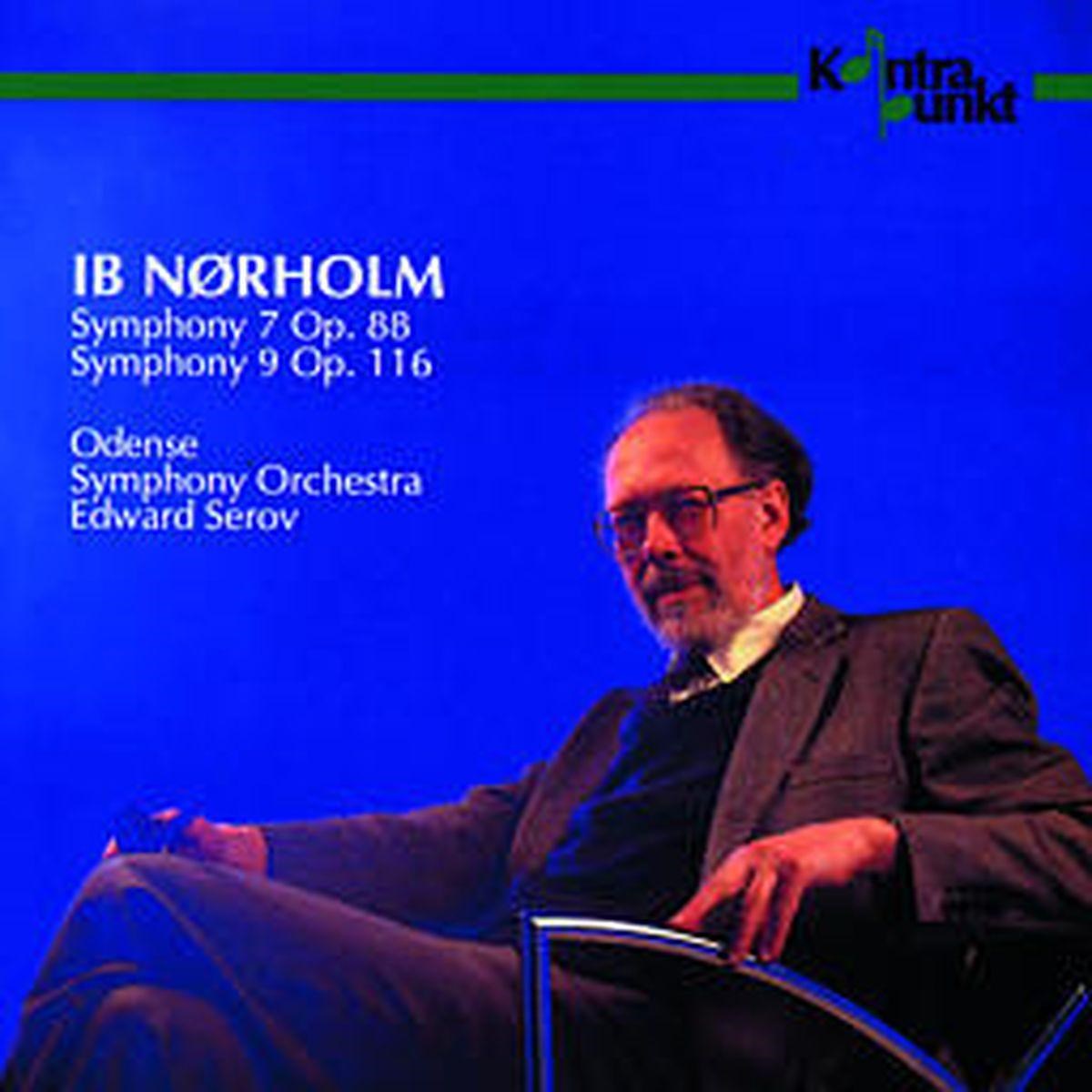 Afbeelding van Odense Symphony Orchestra, Edward Serov - Ib Nørholm: Symphony 7, Symphony 9