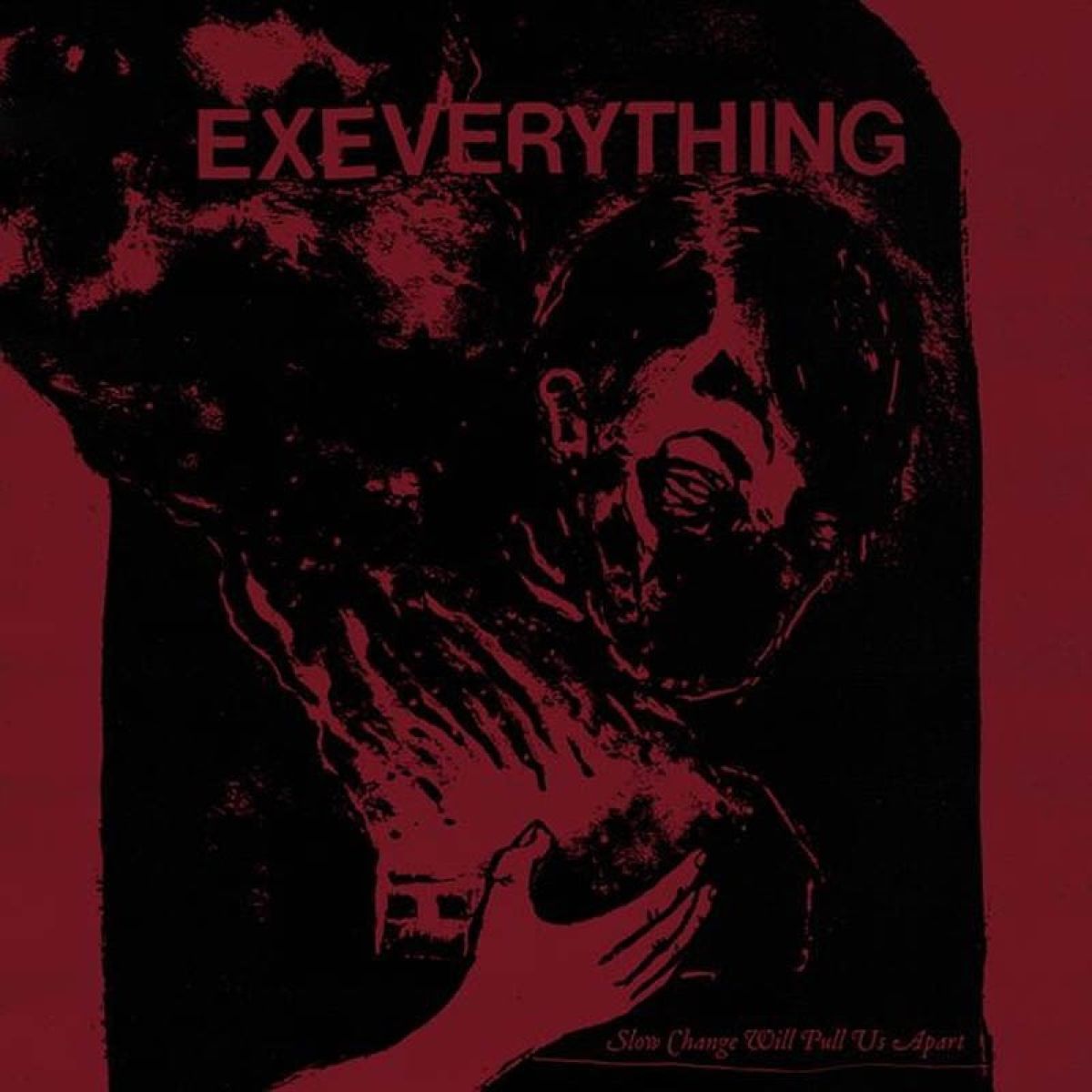 Afbeelding van Ex Everything - Slow Change Will Pull Us Apart
