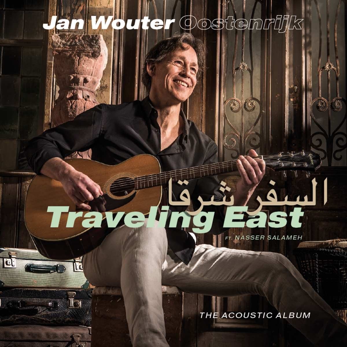 Jan Wouter Feat. Nasser Salameh Oostenrijk - Traveling East - The Acoustic Album