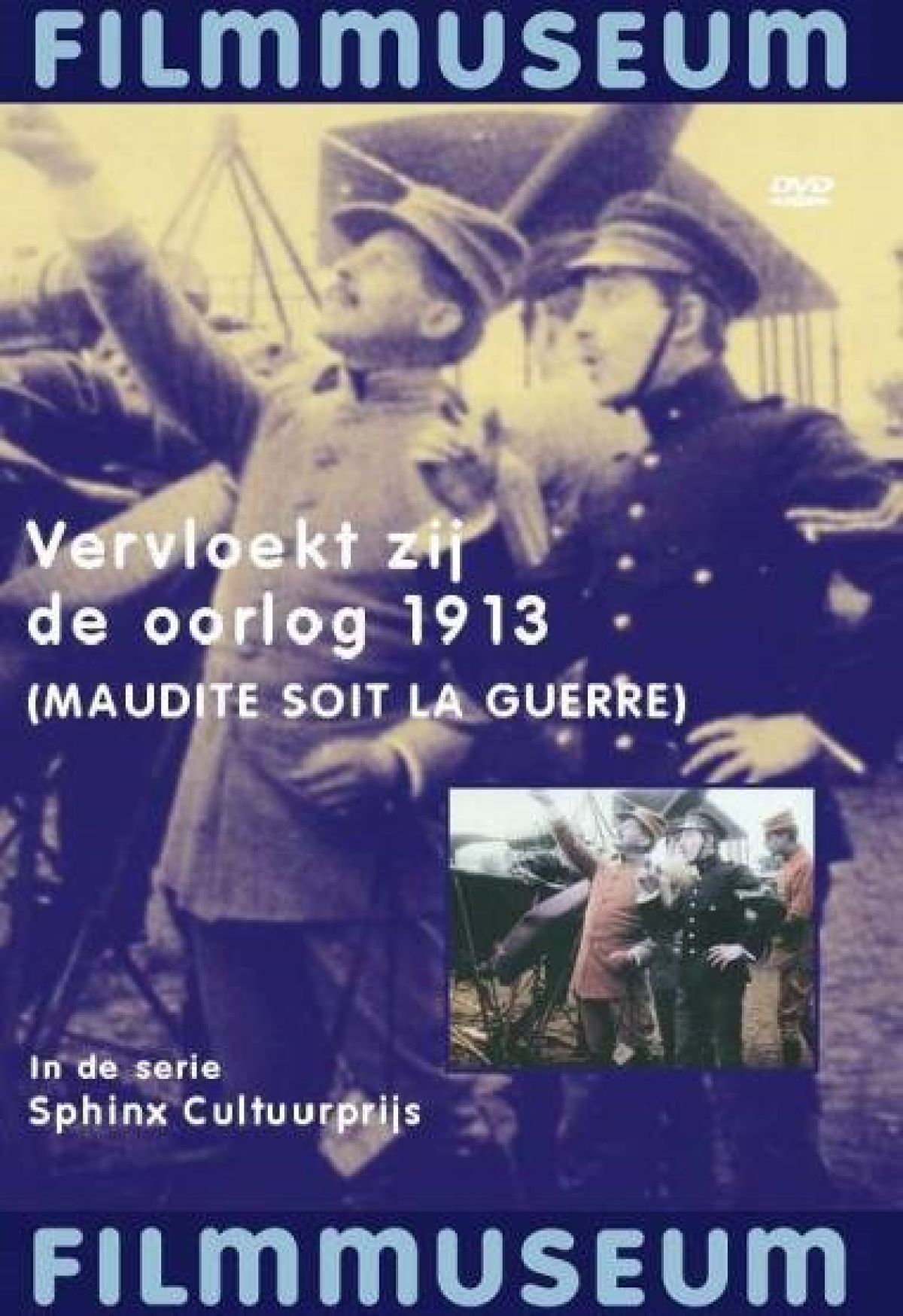 Vervloekt Zij De Oorlog 1913