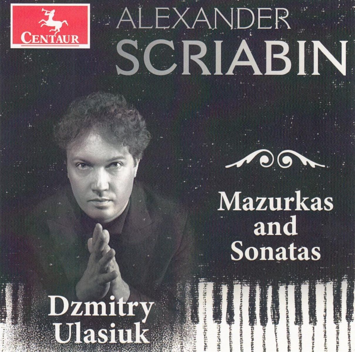 Dzmitry Ulasiuk - Scriabine: Mazurkas And Sonatas