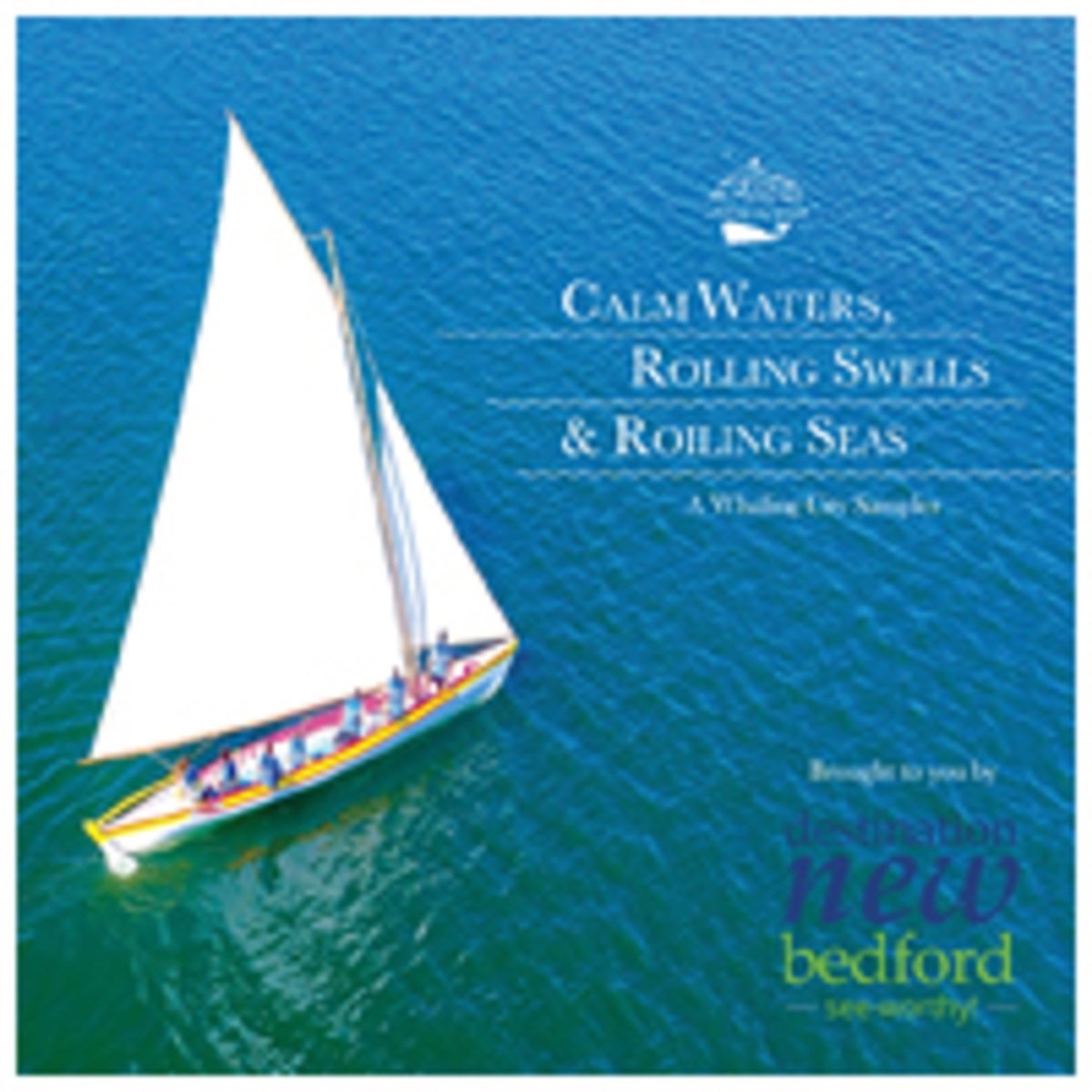 Afbeelding van Various Artists - Calm Waters, Rolling Swells, Roiling Seas: A Whaling City Sampler